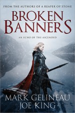 Broken Banners - Mark Gelineau, Joe King