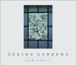 Seeing Gardens (New Millennium) - Sam Abell