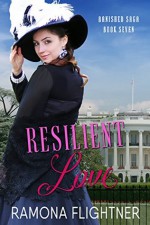 Resilient Love: Banished Saga, Book 7 (Volume 7) - Ramona Flightner