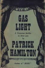 Gas Light - Patrick Hamilton