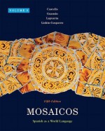 Mosaicos, Volume 3 (5th Edition) - Matilde Olivella Castells, Paloma Lapuerta, Judith E. Liskin-Gasparro, Elizabeth E. Guzman