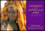 Women of the African Ark: Photographs by Carol Beckwith and Angela Fisher: A Book of Postcards - Angela Fisher