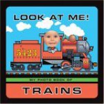 Look at Me! My Photo Book of Trains - Monique Z. Stephens