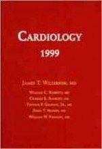 Cardiology 1999 - William C. Roberts, William W. Parmley