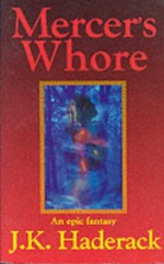 Mercer's Whore - J.K. Haderack