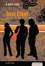 Just Chill: Navigating Social Norms and Expectations - M. K. Ehrman