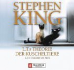 L.T.s Theorie der Kuscheltiere - Ulrich Pleitgen, Karin Weingart, Stephen King