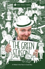 The Green Season - Robert Isenberg