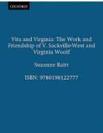 Vita & Virginia - The Work and Friendship of V. Sackville-West and Virginia Woolf - Suzanne Raitt