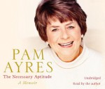 Necessary Aptitude - Pam Ayres