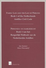 Book 1 of the Netherlands Antilles Civil Code/Boek 1 Van Het Burgerlijk Wetboek Van de Nederlandse Antillen: Family Law and the Law of Persons/Personen-En Familierecht - Ian Sumner, H.C.S. Warendorf