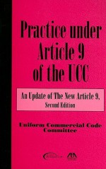 Practice Under Article 9 Of The Uniform Commercial Code - Stephen L. Sepinuck