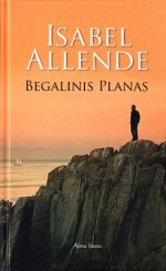 Begalinis planas - Isabel Allende, Valdas V. Petrauskas