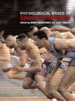 Physiological Bases Of Sports Performance - Mark Hargreaves, John Hawley