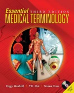 Essential Medical Terminology - Peggy S Stanfield, Y.H. Hui, Nanna Cross