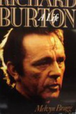 Richard Burton: A Life - Melvyn Bragg