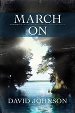 March On (The Tucker Series Book 4) - David Johnson