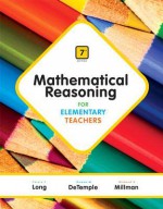 Mathematical Reasoning for Elementary Teachers - Calvin T Long