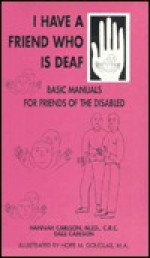 Basic manuals for friends of the disabled - Hannah Carlson