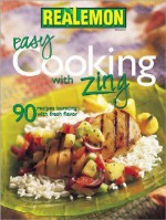 Easy Cooking With Zing - Chuck Smothermon