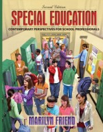 Special Education: Contemporary Perspectives for School Professionals (2nd Edition) - Marilyn Friend