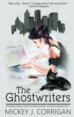 The Ghostwriters - Mickey J. Corrigan