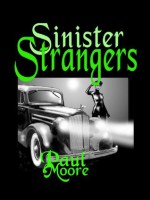 Sinister Strangers - Paul Moore