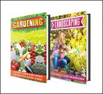 Gardening: BOX SET 2 IN 1 Discover The Complete Extensive Guide On The Best Gardening Techniques And Benefits #11 (Gardening, Vertical Gardening , Gardening For Beginners) - Mary Clarkshire, B. Glidewell