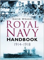 Royal Navy Handbook 1914�1918 - David Wragg