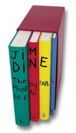 Jim Dine: The Photographs, So Far (Vol. 1 4) - Jim Dine