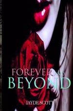 Forever and Beyond - Jayde Scott