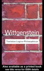 Tractatus Logico-Philosophicus - Ludwig Wittgenstein