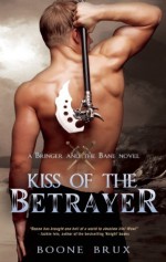 Kiss of the Betrayer - Boone Brux