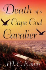 Death of a Cape Cod Cavalier - M.E. Kemp