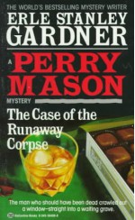 The Case of the Runaway Corpse - Erle Stanley Gardner, William Morrow