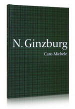 Caro Michele - Natalia Ginzburg, Homero Freitas de Andrade