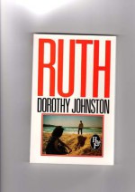 Ruth - Dorothy Johnston