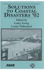 Solutions to Coastal Disasters '02: Conference Proceedings : February 24-27, 2002 : San Diego, California - Lesley Ewing