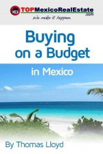 Buying on a budget in Mexico - Thomas Lloyd