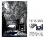 Uelsmann: Process and Perception - Jerry Uelsmann, John Edward Ames