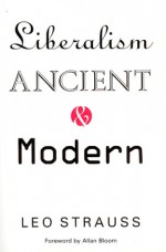 Liberalism Ancient and Modern - Leo Strauss