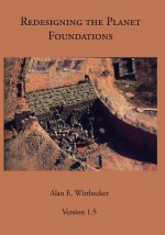 Redesigning the Planet Foundations - Alan E. Wittbecker