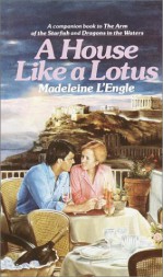 A House Like a Lotus - Madeleine L'Engle