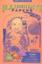 The Illuminati Papers - Robert Anton Wilson