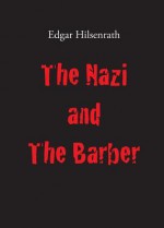 The Nazi and the Barber - Edgar Hilsenrath, Andrew White