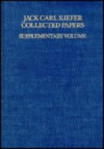 Collected Papers: Supplementary Volume - Jack Kiefer, Ingram Olkin, H. P. Wynn