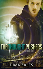 The Thought Pushers - Anna Zaires, Dima Zales