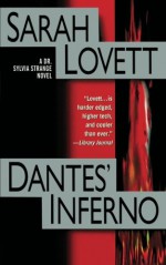 Dantes' Inferno: A Dr. Sylvia Strange Novel - Sarah Lovett