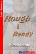 Rough & Ready - Wendi Darlin