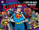 Superman: The Silver Age Newspaper Dailies Volume 2: 1961-1963 - Jerry Siegel, Wayne Boring, Stan Kaye